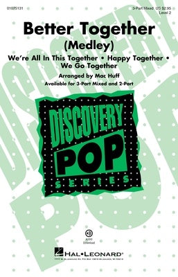 BETTER TOGETHER (MEDLEY) 3 PART MIXED