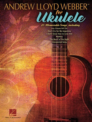 ANDREW LLOYD WEBBER FOR UKULELE