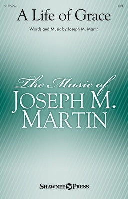 A LIFE OF GRACE SATB/PIANO