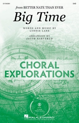 BIG TIME FROM BETTER NATE THAN EVER SAB/PIANO