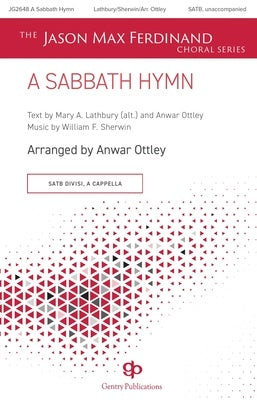 A SABBATH HYMN SATB DIVISI A CAPPELLA