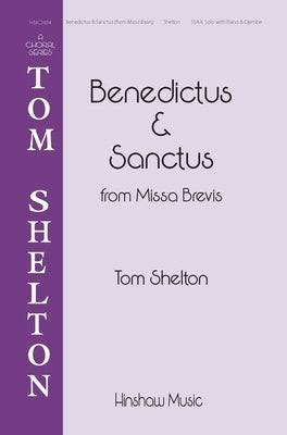 BENEDICTUS AND SANCTUS (FROM MISSA BREVIS) SSAA