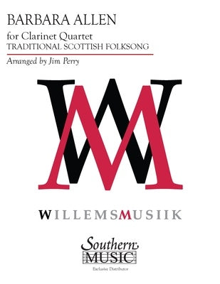 BARBARA ALLEN FOR CLARINET QUARTET SC/PTS ARR PERNA