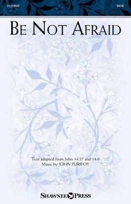 BE NOT AFRAID SATB/PIANO/CELLO