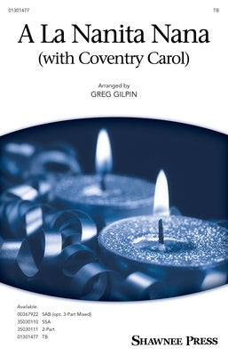 A LA NANITA NANA (WITH COVENTRY CAROL) TB/PIANO