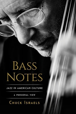 BASS NOTES JAZZ IN AMERICAN CULTURE A PERSONAL VIEW