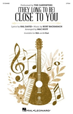 (THEY LONG TO BE) CLOSE TO YOU 2 PART/PIANO