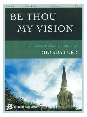 BE THOU MY VISION 3 HYMNS ARRANGED FOR ORGAN