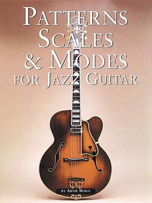 BERLE - PATTERNS SCALES & MODES FOR JAZZ GUITAR