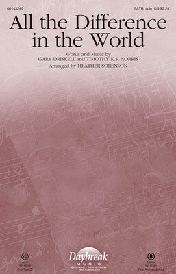 ALL THE DIFFERENCE IN THE WORLD SATB