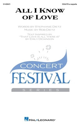 ALL I KNOW OF LOVE SSAATB A CAPPELLA