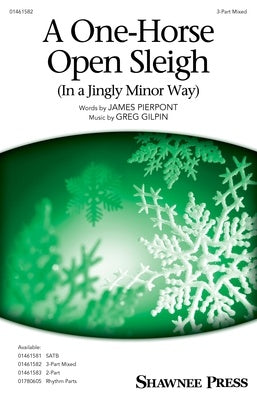 A ONE-HORSE OPEN SLEIGH (IN A JINGLY MINOR WAY) 3 PART MIXED