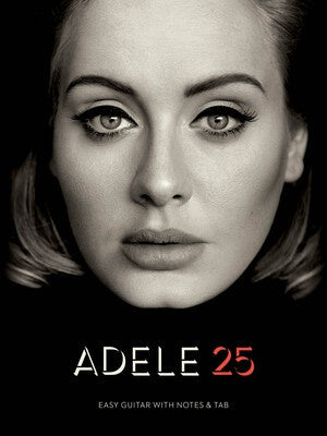 ADELE - 25 EASY GUITAR NOTES & TAB