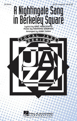 A NIGHTINGALE SANG IN BERKELEY SQUARE SATB A CAPPELLA