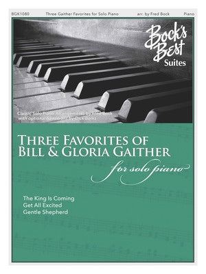 3 FAVORITES OF BILL & GLORIA GAITHER PIANO