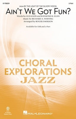 AINT WE GOT FUN? 2 PART/PIANO