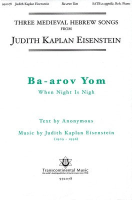 BA-AROV YOM SATB A CAPPELLA WHEN NIGHT IT NIGH