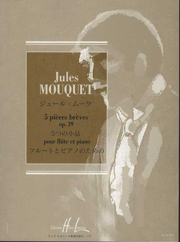 MOUQUET - CINQ PIECES BREVES OP 39 FLUTE/PIANO