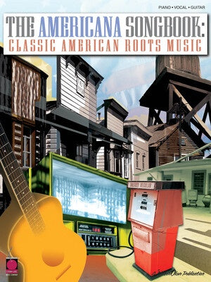 AMERICANA SONGBOOK CLASSIC ROOTS PVG