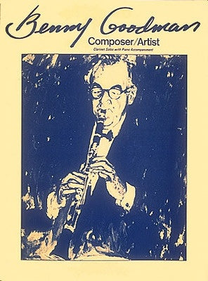 BENNY GOODMAN COMPOSER ARTIST CLA PNO ACC
