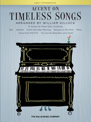 ACCENT ON TIMELESS SONGS FOR PIANO ARR GILLOCK