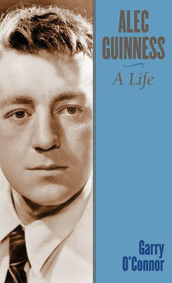 ALEC GUINNESS - A LIFE
