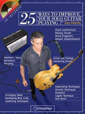 25 WAYS TO IMPROVE YOUR SOLO GUITAR PLAYING BK/C