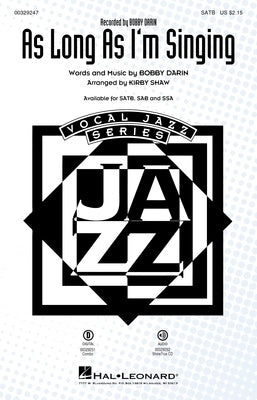 AS LONG AS IM SINGING SATB