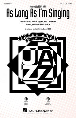 AS LONG AS IM SINGING SSA