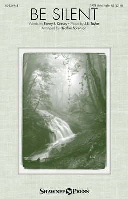 BE SILENT SATB DIVISI/CELLO