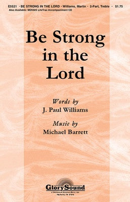 BE STRONG IN THE LORD 2-PART TREBLE
