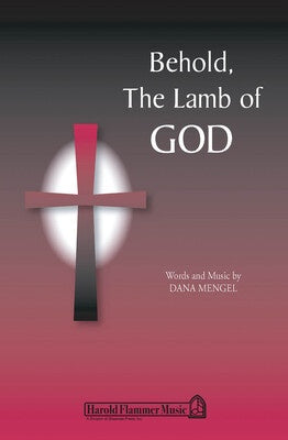 BEHOLD THE LAMB OF GOD