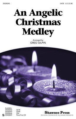 AN ANGELIC CHRISTMAS MEDLEY SATB
