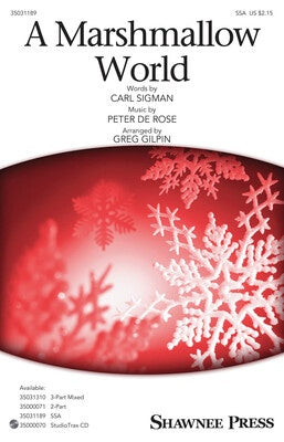 A MARSHMALLOW WORLD SSA