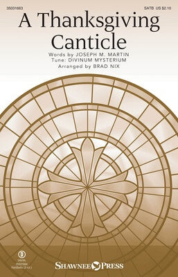 A THANKSGIVING CANTICLE SATB