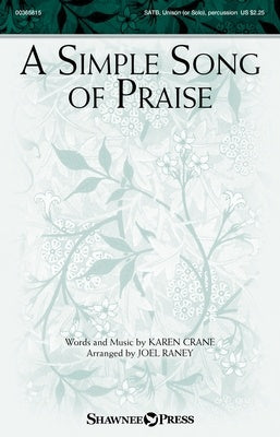A SIMPLE SONG OF PRAISE SATB/UNISON