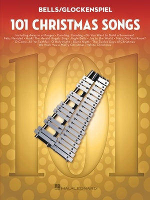 101 CHRISTMAS SONGS FOR BELLS/GLOCKENSPIEL