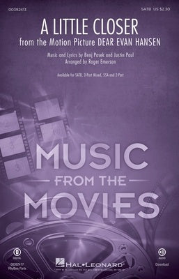 A LITTLE CLOSER FROM DEAR EVAN HANSEN SATB