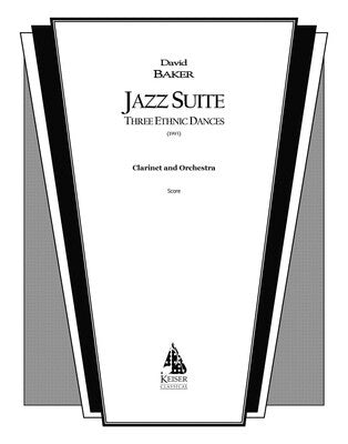 BAKER - JAZZ SUITE FOR CLARINET/ORCHESTRA FULL SCORE (POD)