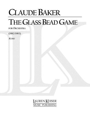 BAKER - THE GLASS BEAD GAME ORCHESTRA FULL SCORE (POD)