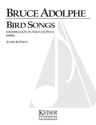 ADOLPHE - BIRD SONGS SOPRANO/FLUTE/VIOLIN/PIANO SC/PTS (POD)
