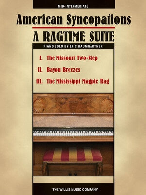 AMERICAN SYNCOPATIONS A RAGTIME SUITE