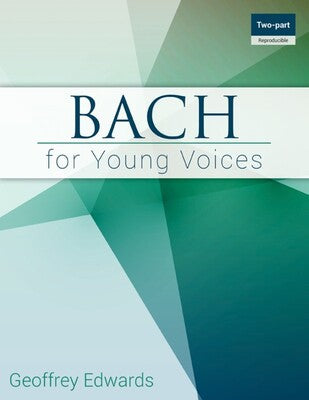 BACH FOR YOUNG VOICES 2 PART REPRODUCIBLE