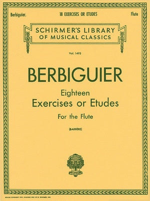 BERBIGUIER - 18 EXERCISES OR ETUDES FOR FLUTE