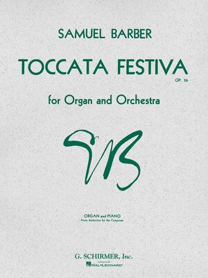BARBER - TOCCATA FESTIVA OP 36 ORGAN/PIANO