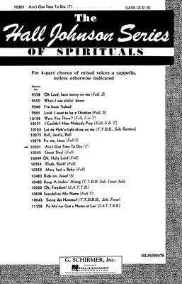 AINT GOT TIME TO DIE SATB A CAPPELLA