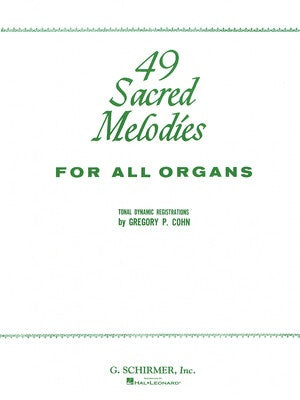 49 SACRED MELODIES FOR ALL ORGANS