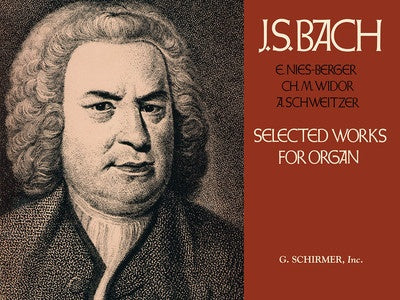 BACH - SELECTED WORKS FOR ORGAN