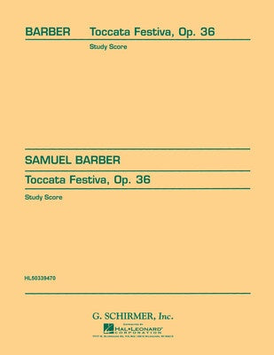 BARBER - TOCCATA FESTIVA OP 36 ORGAN/ORCHESTRA STUDY SCORE