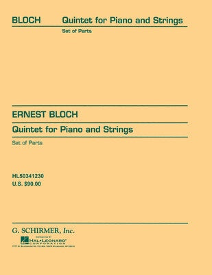BLOCH - QUINTET FOR PIANO AND STRING PARTS